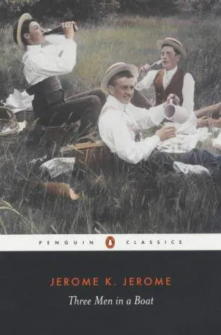 Jerome K. Jerome: Three men in a boat (2004, Penguin Books)
