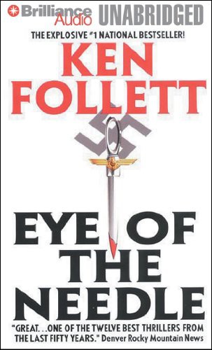 Ken Follett, Eric Lincoln: Eye of the Needle (AudiobookFormat, 2012, Brand: Brilliance Audio on MP3-CD, Brilliance Audio)