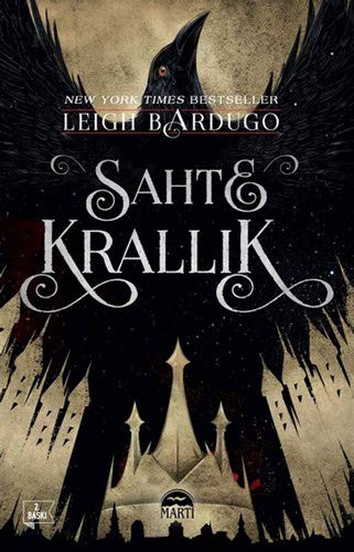 Leigh Bardugo: Sahte Krallik; New York Times Bestseller (Paperback, 2019, Marti Yayinlari)