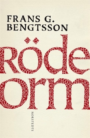 Frans Gunnar Bengtsson: Röde Orm (Swedish language, 2012, Norstedts)