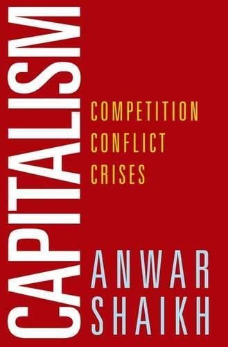 Anwar Shaikh: Capitalism (Hardcover, 2016, Oxford University Press)