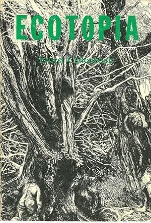 Ernest Callenbach: Ecotopia (2014, Banyan Tree Books in association with Heyday Books)