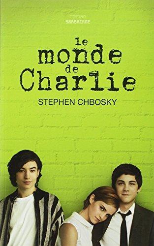 Stephen Chbosky OG, Stephen Chbosky: Le monde de Charlie (Paperback, French language, 1970, Editions SARBACANE)