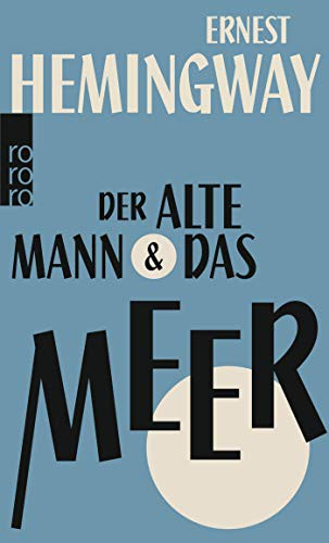 Ernest Hemingway: Der alte Mann und das Meer (Paperback, 2014, Rowohlt Taschenbuch Verlag GmbH)