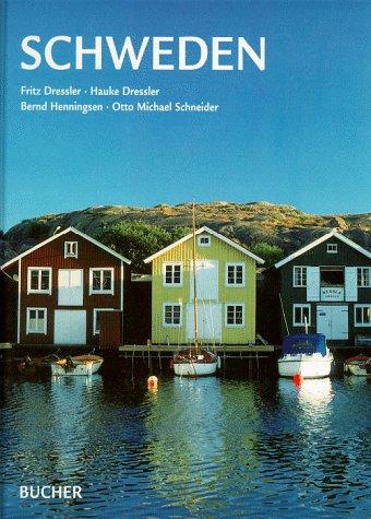 Bernd Henningsen, Otto Michael Schneider, Fritz Dressler, Hauke Dressler: Schweden. (Hardcover, Bucher)