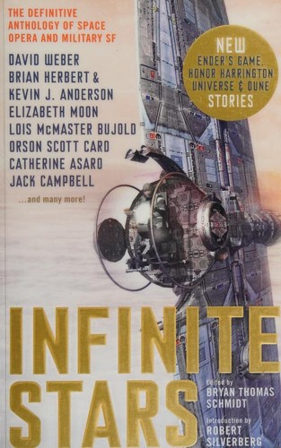 Orson Scott Card, Bryan Thomas Schmidt, David Weber, Elizabeth Moon, Brian Herbert: Infinite Stars (Paperback, 2017, Titan Books)