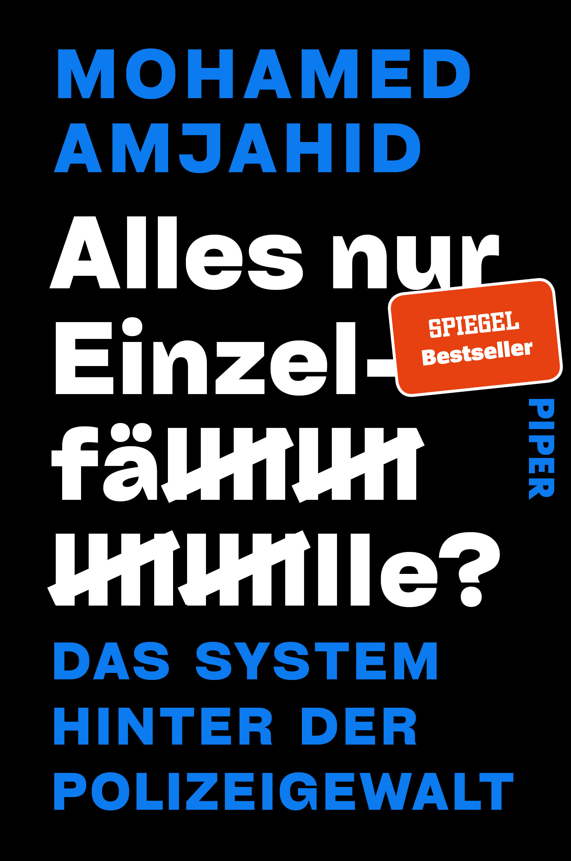 Mohamed Amjahid: Alles nur Einzelfälle? (Paperback, German language, Piper Paperback)