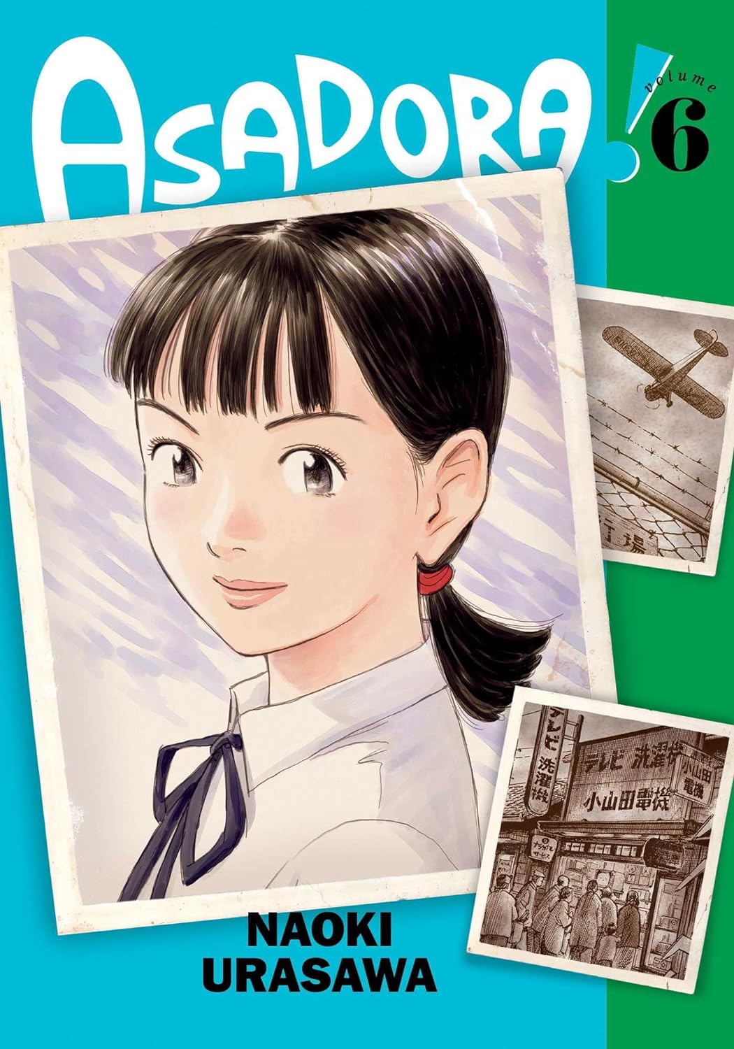 Naoki Urasawa: Asadora!, Vol. 06 (GraphicNovel, 2022, Viz Media)