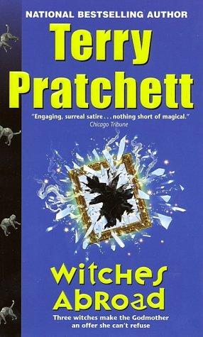 Terry Pratchett: Witches Abroad (2002)