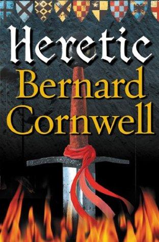 Bernard Cornwell: Heretic (The Grail Quest #3) (Hardcover, 2003, HarperCollins Publishers Ltd)