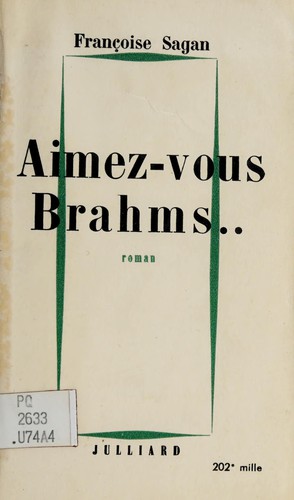 Françoise Sagan: Aimez-vous Brahms (Julliard)