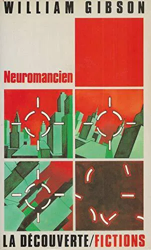 William F. Gibson: Neuromancien (French language, 1985, La Découverte)