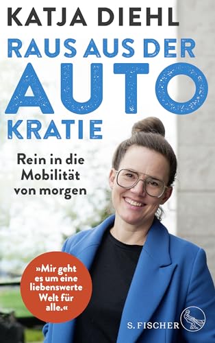 Katja Diehl: Raus aus der AUTOkratie (Paperback, German language, 2024, S. Fischer)