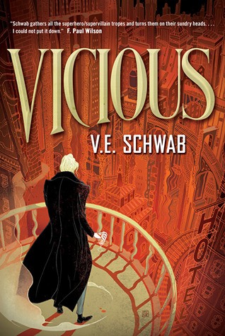 Victoria Schwab, Noah Michael Levine, V. E. Schwab, V.E. Schwab: Vicious (Hardcover, 2013, Tor)