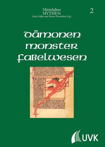 Dämonen, Monster, Fabelwesen: Mittelalter-Mythen, Bd. 2 (1998, UVK Verlagsgesellschaft)