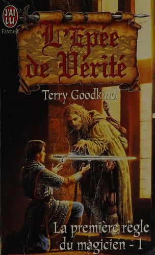 Terry Goodkind: L'épée de vérité (French language, 1998, Éd. J'ai lu)