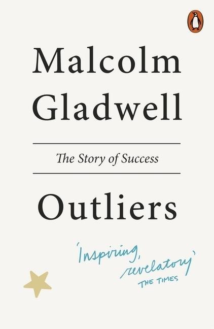 Malcolm Gladwell: Outliers