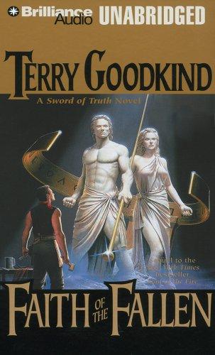 Terry Goodkind: Faith of the Fallen (Sword of Truth) (AudiobookFormat, 2007, Brilliance Audio on CD Unabridged Lib Ed)