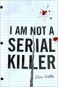 Dan Wells: I Am Not a Serial Killer (2010)