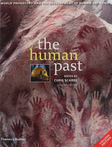 Christopher Scarre: The human past (2009, Thames & Hudson)