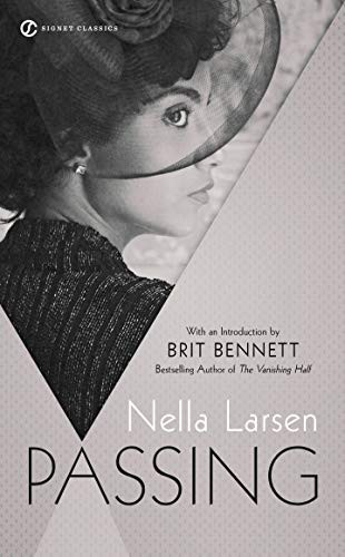 Nella Larsen, Brit Bennett, Nella Larsen: Passing (Paperback, 2021, Signet)