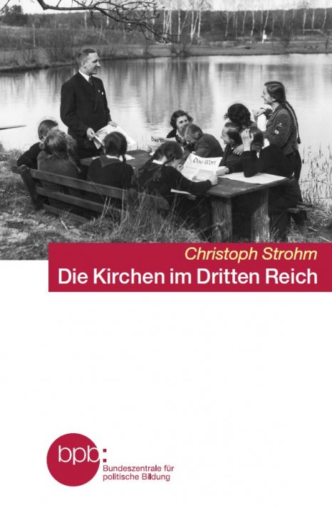 Christoph Strohm: Die Kirchen im Dritten Reich (Paperback, de language, C.H.Beck, Bundeszentrale für politische Bildung)