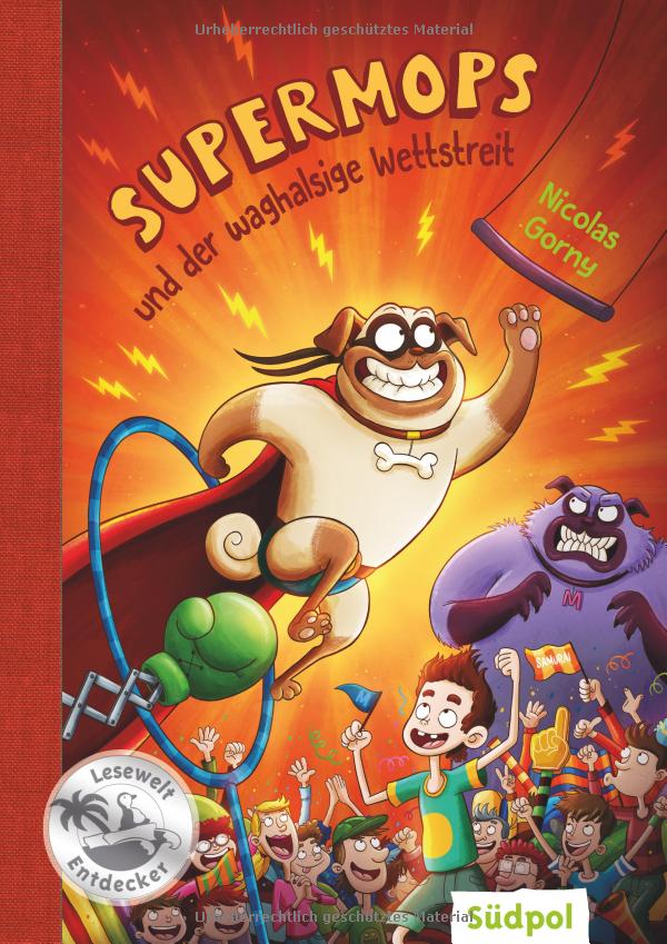 Nicolas Gorny: Supermops und der waghalsige Wettstreit (EBook, Deutsch language, Südpol Verlag GmbH)