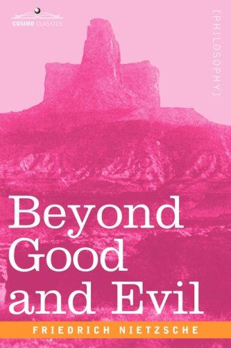 Friedrich Nietzsche: Beyond Good and Evil (Paperback, 2006, Cosimo Classics)