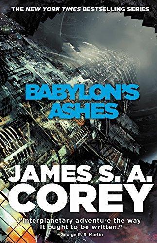 James S.A. Corey: Babylon's Ashes (Hardcover, 2016, Orbit)