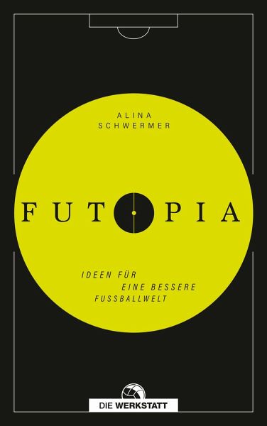 Alina Schwermer: Futopia (Hardcover, deutsch language, Die Werkstatt)