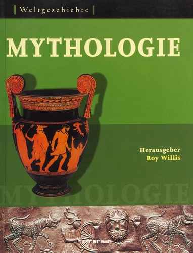 Roy Willis: Mythologie (2006, Taschen)
