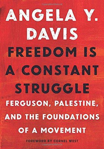 Angela Davis, Angela Davis, Frank Barat, Cornel West: Freedom Is a Constant Struggle (Paperback, 2016, Haymarket Books)