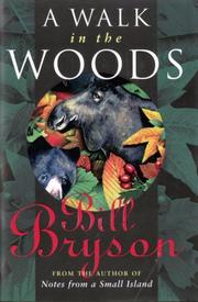 Bill Bryson: A Walk in the Woods (1998, Broadway Books)