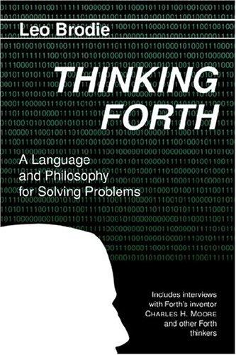 Leo Brodie: Thinking Forth (Paperback, 2004, Punchy Publishing)