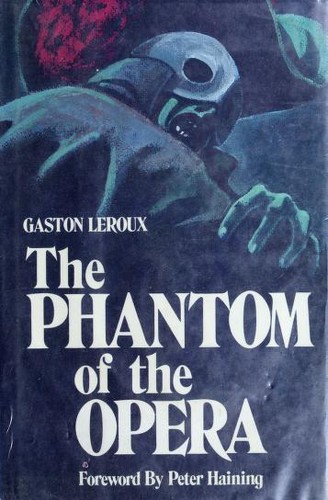 Gaston Leroux: Phantom of the opera (1985, Dorset Press)