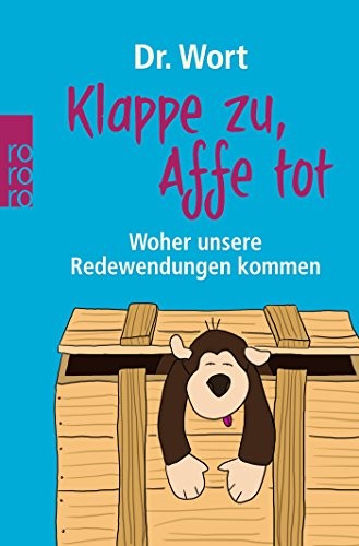 Jochen Krause: Klappe zu, Affe tot (Paperback, 2010, Rowohlt Taschenbuch Verla)