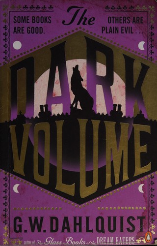 G. W. Dahlquist: Dark Volume (2009, Penguin Books, Limited)