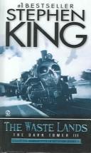Stephen King: The Waste Lands (The Dark Tower, Book 3) (Paperback, 2004, Turtleback Books Distributed by Demco Media)