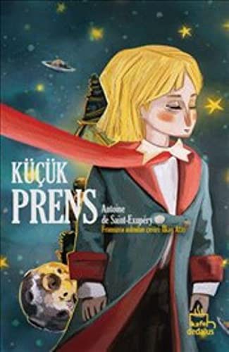 Antoine de Saint-Exupéry: Kücük Prens (Paperback, Dedalus Kitap)