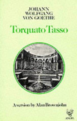 Johann Wolfgang von Goethe: Torquato Tasso (1985, Angel Books, United States distributor, Dufour Editions)