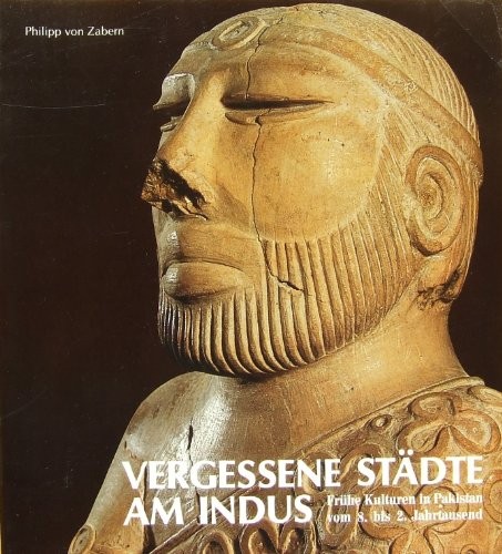 Vergessene Städte am Indus (German language, 1987, P. von Zabern)
