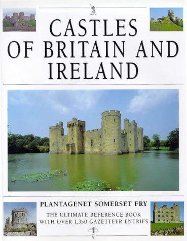 Plantagenet Somerset Fry: Castles of Britain and Ireland (1996, David & Charles)