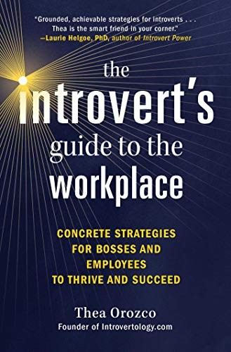 Thea Orozco: The Introvert's Guide to the Workplace (Paperback, 2020, SKYHORSE, Skyhorse)