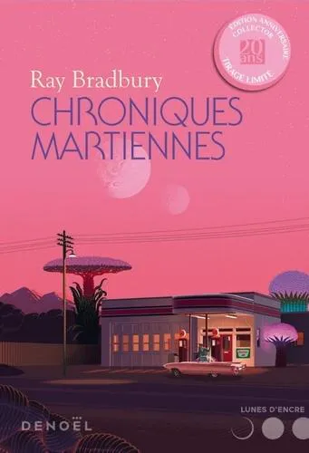 Ray Bradbury: Chroniques martiennes (French language, 2019, Éditions Denoël)