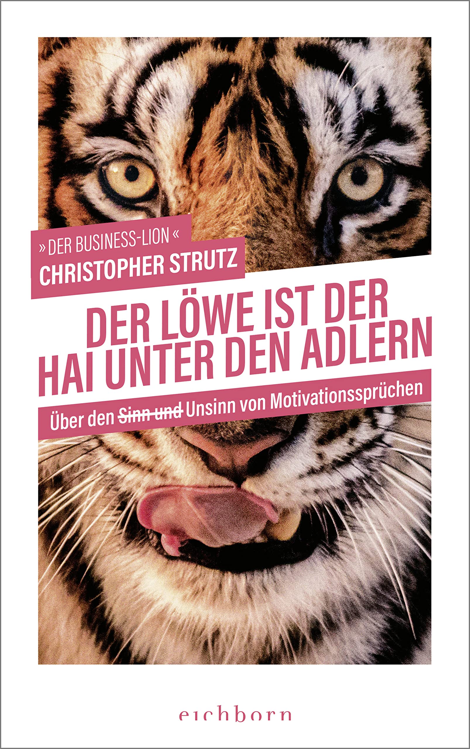 Christopher Strutz: Der Löwe ist der Hai unter den Adlern (Hardcover, Deutsch language, 2022, Eichborn Verlag)