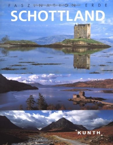 Robert Fischer, Kirsten Wolf: Schottland (2008, Kunth Verlag)