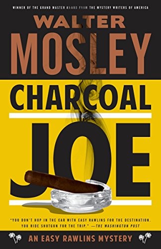 Walter Mosley: Charcoal Joe: An Easy Rawlins Mystery (Easy Rawlins Series Book 14) (Vintage Crime/Black Lizard)