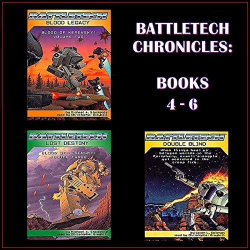 Robert N. Charrette: BattleTech Chronicles Books 4-6 (AudiobookFormat, 2020, Listen & Live)