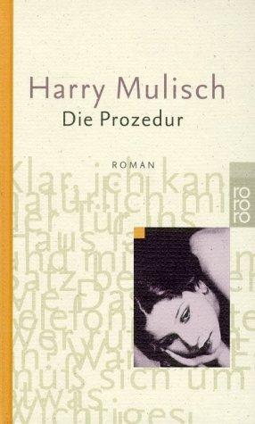 Harry Mulisch: Die Prozedur. Sonderausgabe. (Hardcover, German language, 2001, Rowohlt Tb.)