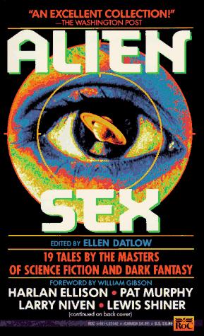 Harlan Ellison, Larry Niven, Pat Murphy, more: Alien Sex (1992, Roc)